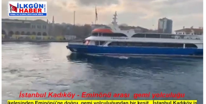 İstanbul'da Kadıköy - Eminönü arası gemi yolculuğundan izlenimler